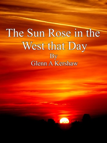 Cover Art - The Sun Rose in the West that Day
